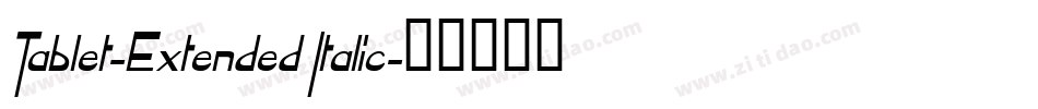 Tablet-Extended Italic字体转换